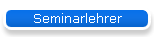 Seminarlehrer